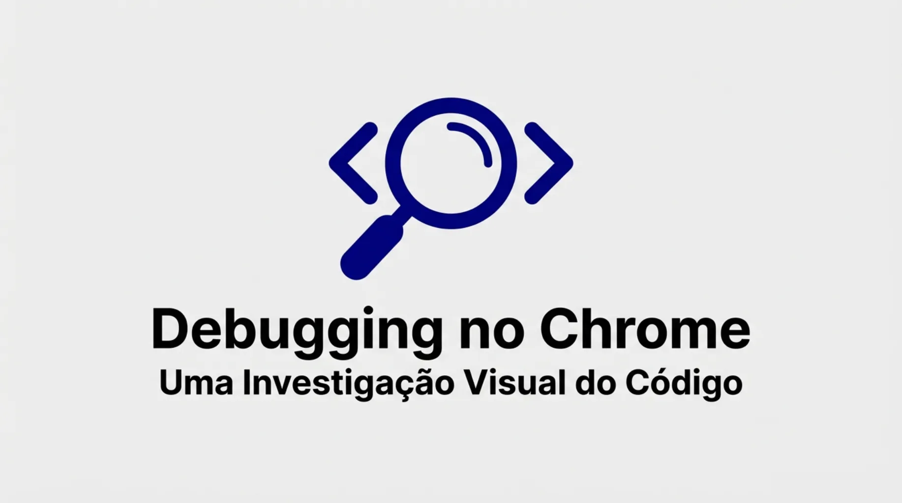 Infográfico sobre Debugging no Chrome: Uma Investigação Visual do Código